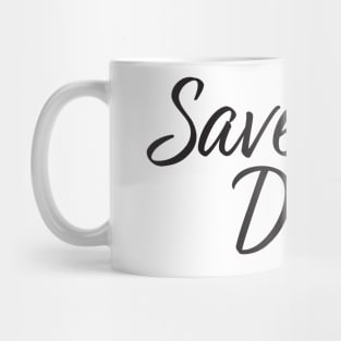 Save the date, Wedding date design Mug